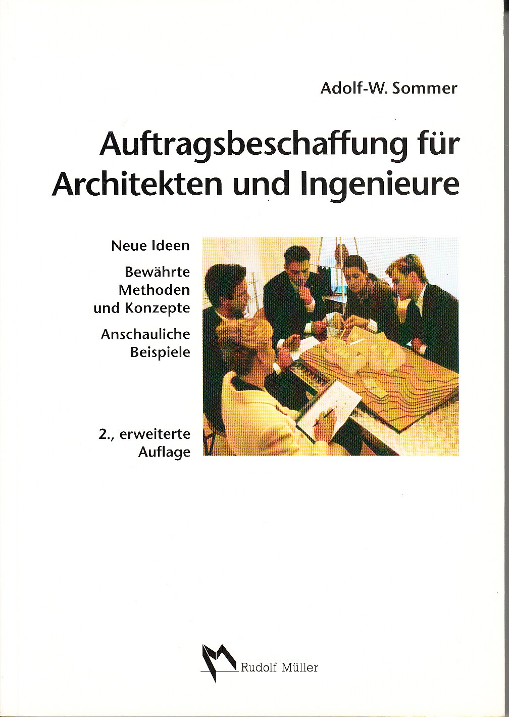 Auftragsbeschaffung für Architekten und Ingenieure (Fachbuch Bau) Business, Finance & Career