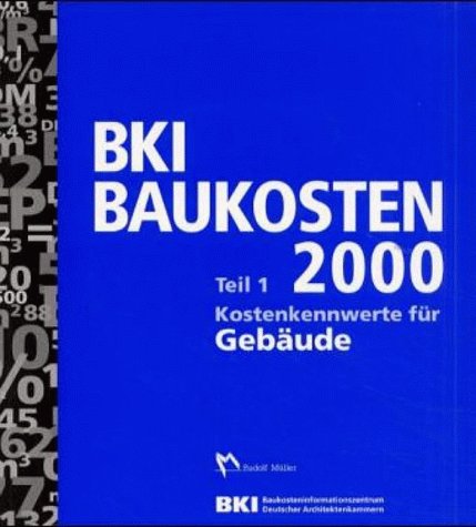 BKI Baukosten 2000, 3 Tle., Tl.1, Kostenkennwerte für Gebäude, m. CD-ROM Business & Technology