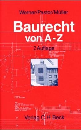 Baurecht von A- Z. Lexikon des öffentlichen und privaten Baurechts. Social Sciences