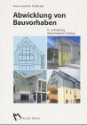 Abwicklung von Bauvorhaben: Zeitlicher und organisatorischer Ablauf eines Bauvorhabens von den Grundstücksfragen bis zur Abrechnung Business & Technology