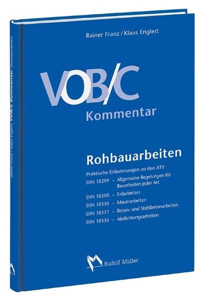 VOB /C Kommentar - Rohbauarbeiten: Praktische Erläuterungen zu den ATV DIN 18299, DIN 18300, DIN 18330, DIN 18331 und DIN 18336 Architecture