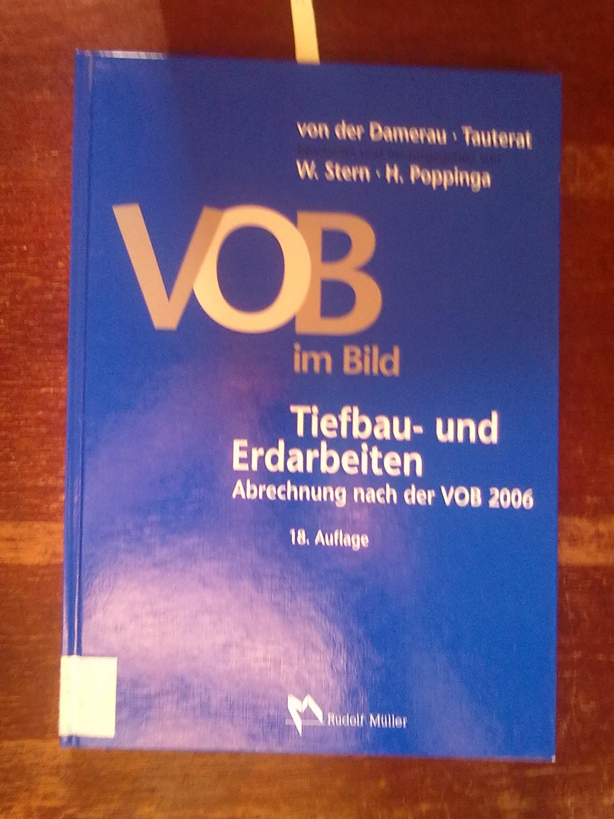 VOB im Bild - Tiefbau- und Erdarbeiten: Abrechnung nach der VOB 2006 Law