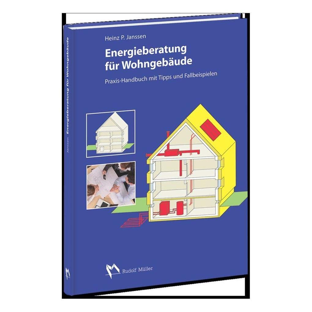 Energieberatung für Wohngebäude: Praxishandbuch mit Tipps und Fallbeispielen Mathematics