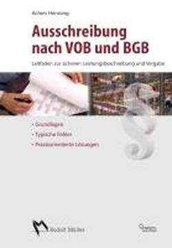 Ausschreiben nach VOB und BGB: Grundlagen -Typische Fehler - Praxisorientierte Lösungen book