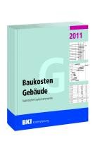BKI Baukosten 2011 Teil 1: Kostenkennwerte für Gebäude Business & Technology