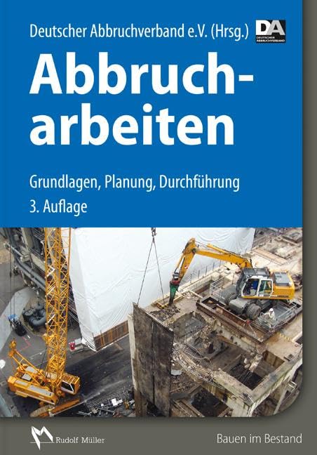 Abbrucharbeiten: Grundlagen, Planung, Durchführung Business, Finance & Career