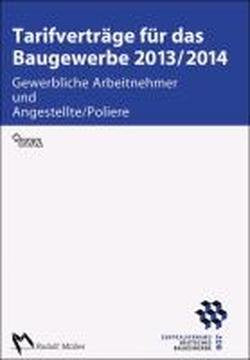 Tarifverträge für das Baugewerbe 2013/2014 Business & Technology