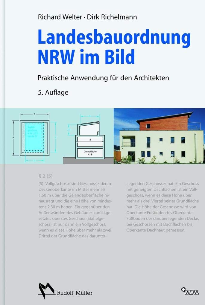 Landesbauordnung NRW im Bild: Praktische Anwendung für den Architekten - Aktualisierter Nachdruck 2018 der 5., aktualisierten Auflage 2015 Law