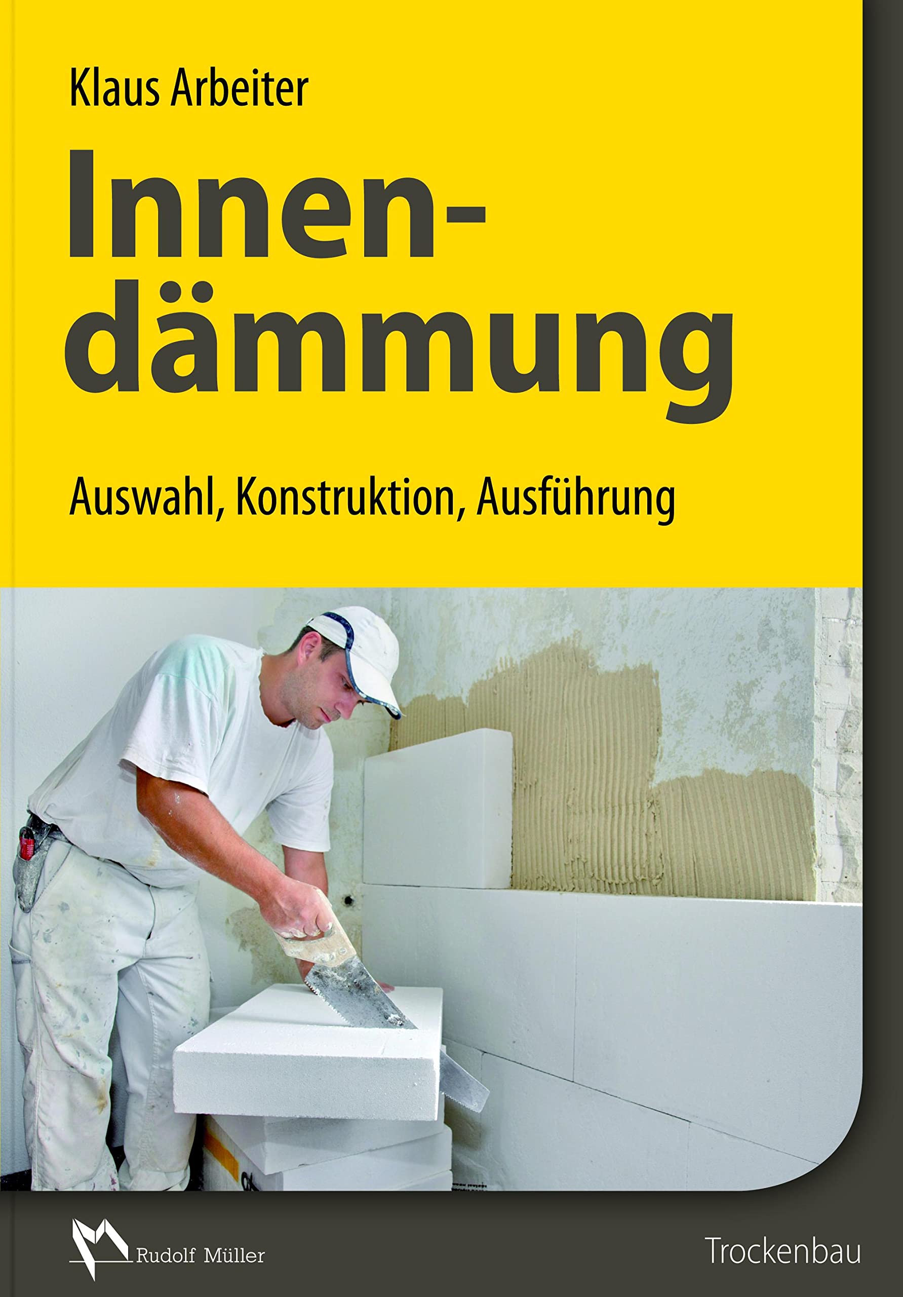 Innendämmung: Auswahl, Konstruktion, Ausführung book