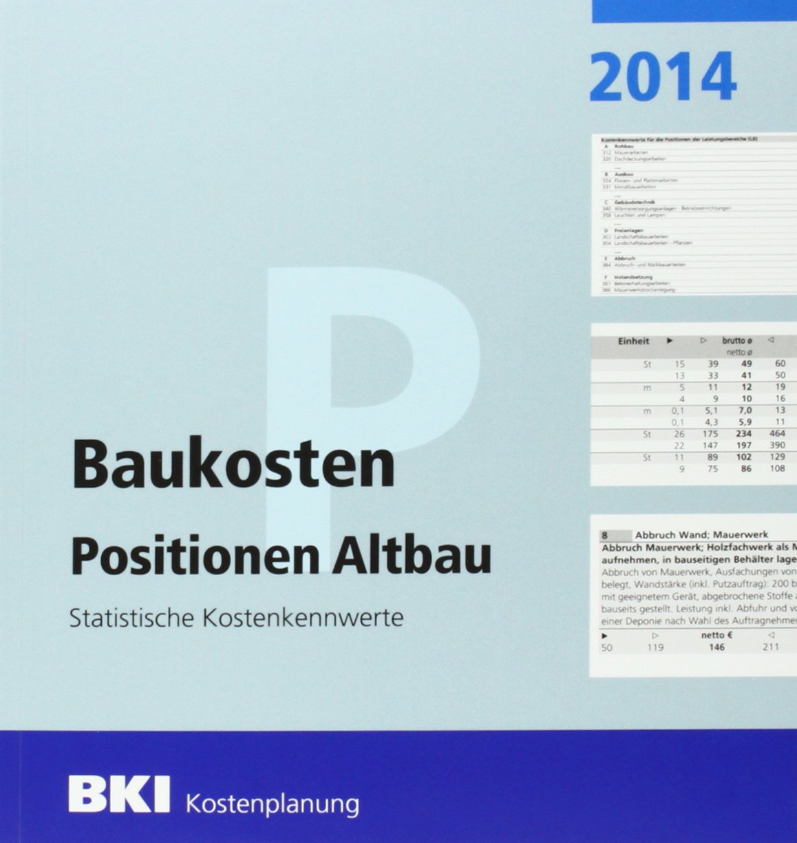 BKI Baukosten Altbau 2014: Statistische Kostenkennwerte Positionen (Teil 2) Business & Technology