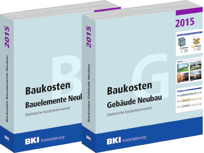 BKI Baukosten 2015 – Statistische Kostenkennwerte (Teil 1 + 2) – Kombipaket Architecture