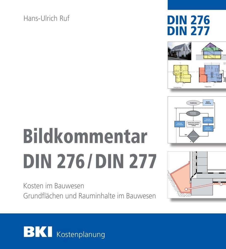 BKI Bildkommentar DIN 276/277: Kosten im Bauwesen Architecture
