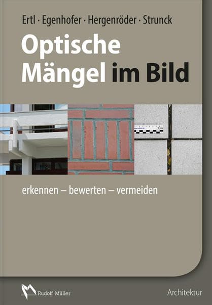 Optische Mängel im Bild: erkennen – bewerten – vermeiden Architecture