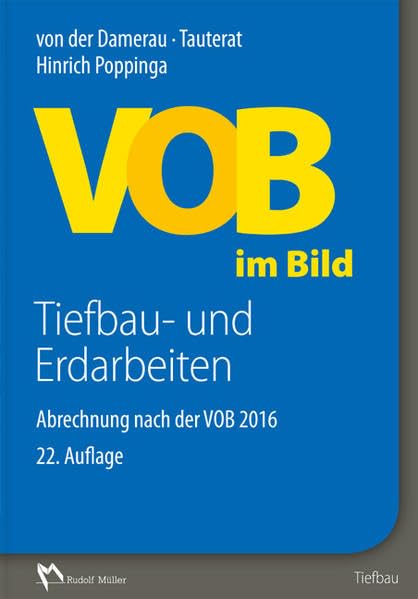 VOB im Bild – Tiefbau- und Erdarbeiten: Abrechnung nach der VOB 2016 Law