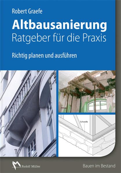 Altbausanierung - Ratgeber für die Praxis: Richtig planen und ausführen Film, Art & Culture