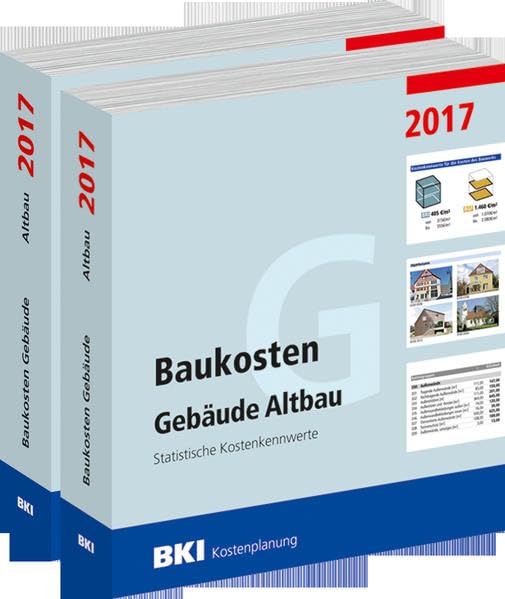 BKI Baukosten Altbau 2017 - Kombi Gebäude + Positionen (Teil 1 + Teil 2): Statistische Kostenkennwerte Architecture