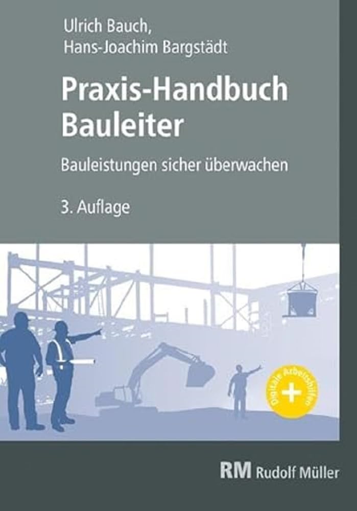 Praxis-Handbuch Bauleiter: Bauleistungen sicher überwachen Law
