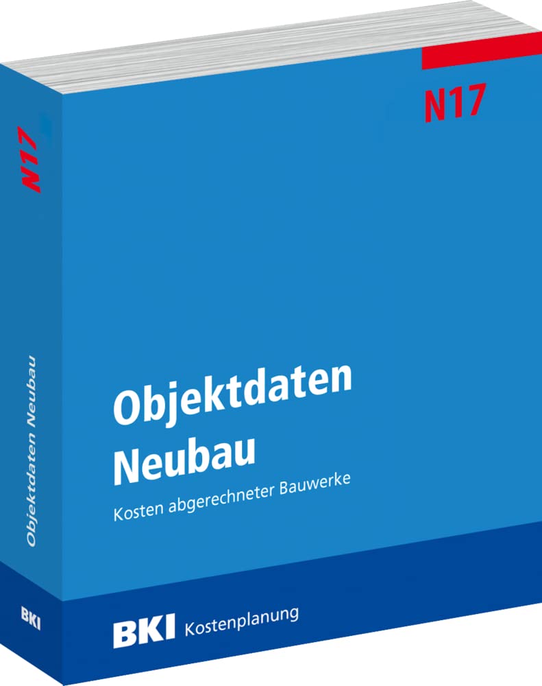 BKI Objektdaten Neubau N17: Kosten abgerechneter Bauwerke Architecture