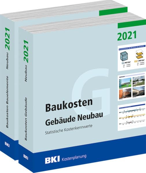 BKI Baukosten Gebäude + Bauelemente Neubau 2021 - Kombi Teil 1-2: Statistische Kostenkennwerte Architecture