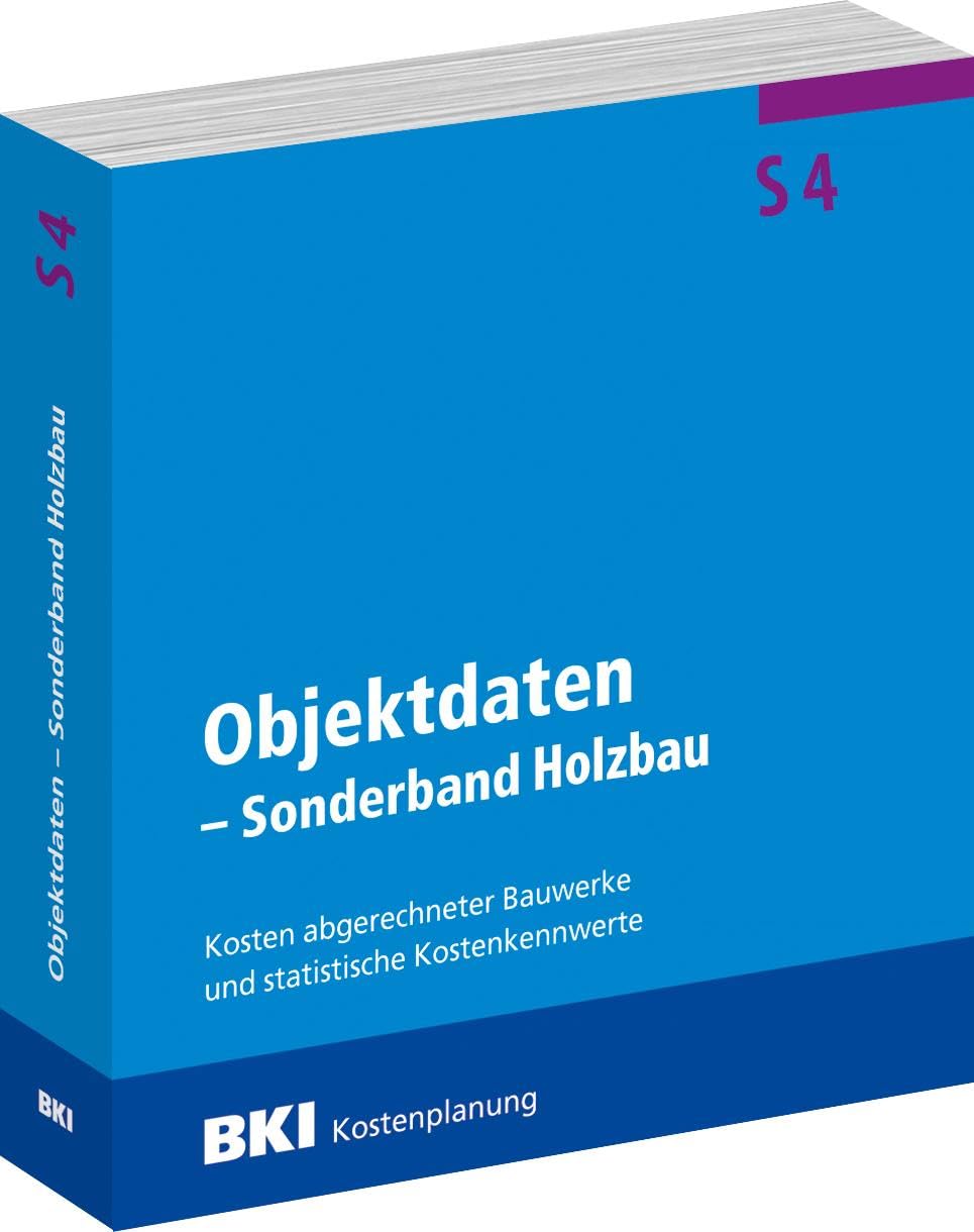 BKI Objektdaten S4 - Sonderband Holzbau Business & Technology