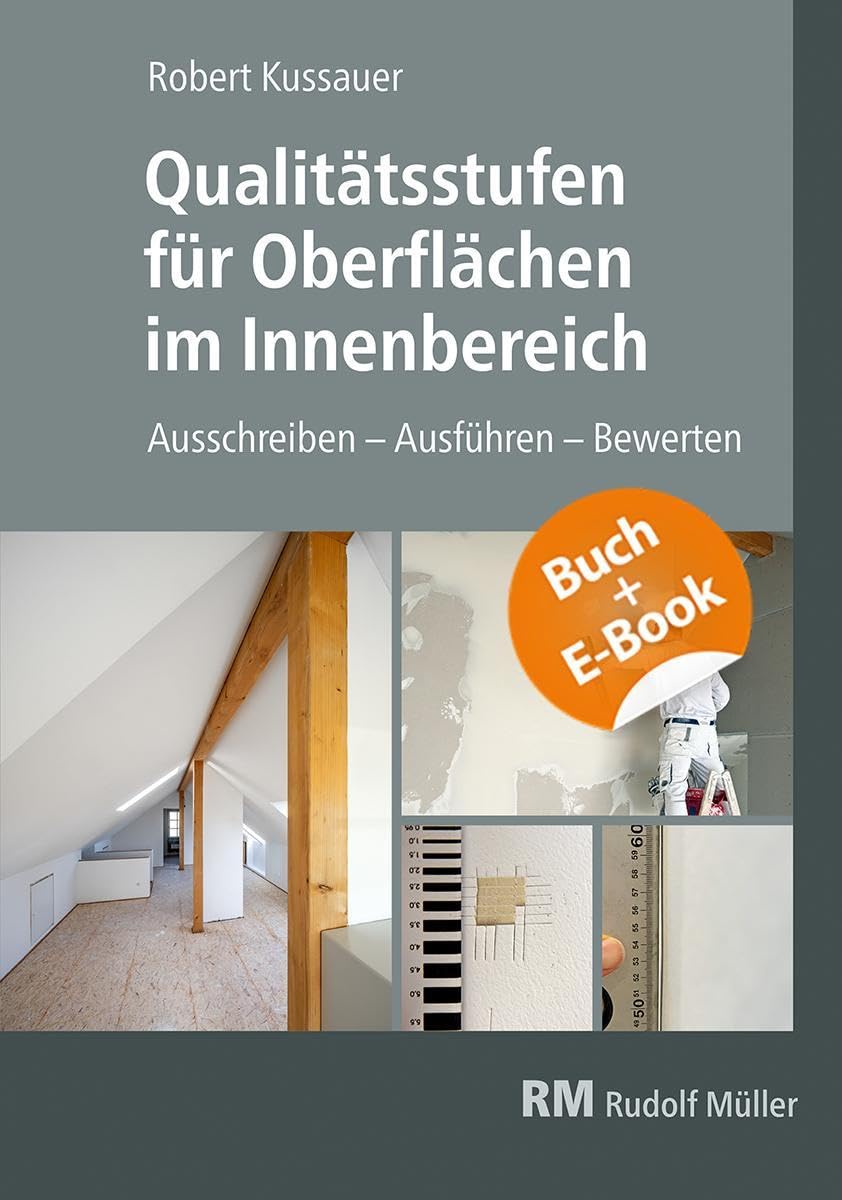 Qualitätsstufen für Oberflächen im Innenbereich - mit E-Book Business & Technology