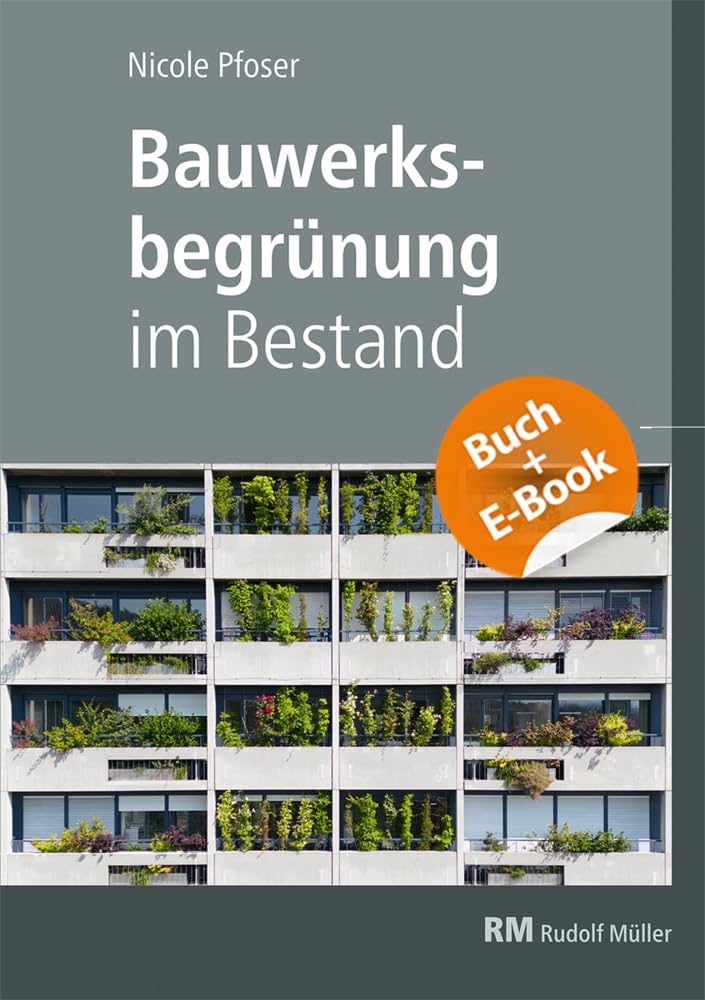 Bauwerksbegrünung im Bestand - mit E-Book (PDF) Business & Technology