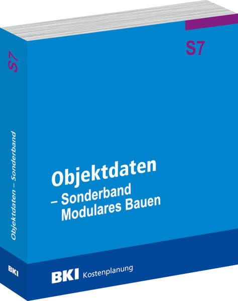 BKI Objektdaten Sonderband S7 - Modulares Bauen Business & Technology