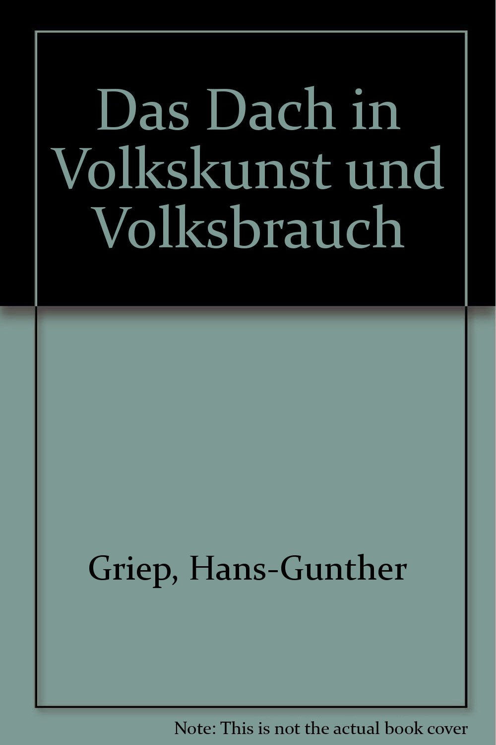 Das Dach in Volkskunst und Volksbrauch Books