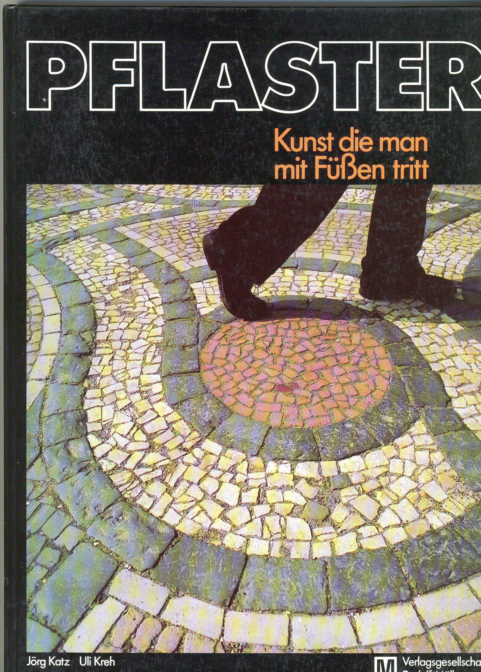 Pflaster - Kunst die man mit Füssen tritt book