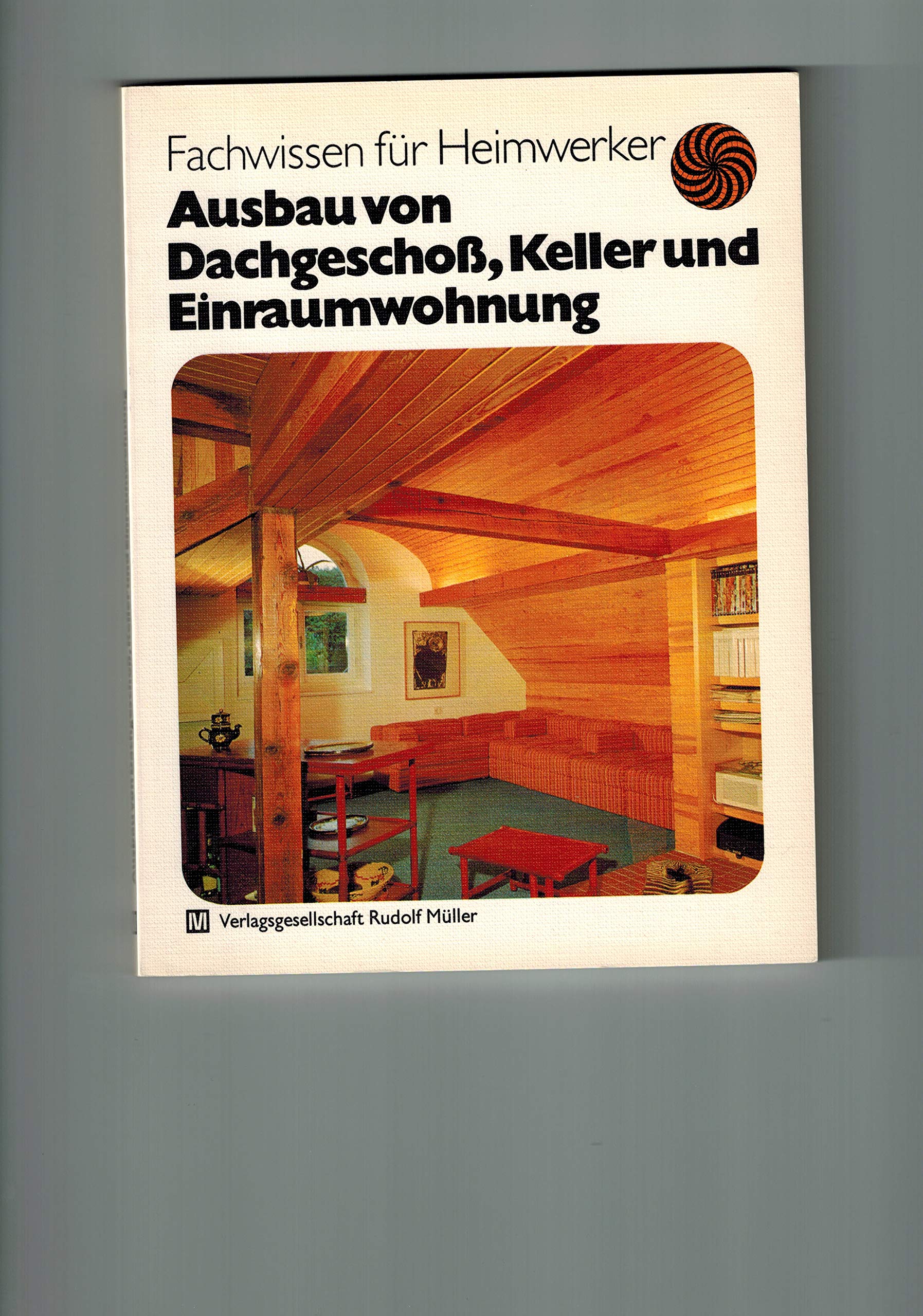 Ausbau von Dachgeschoss, Keller und Einraumwohnung Books