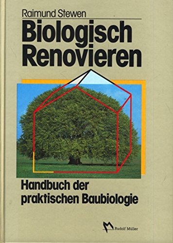 Biologisch Renovieren: Handbuch der praktischen Baubiologie Architecture