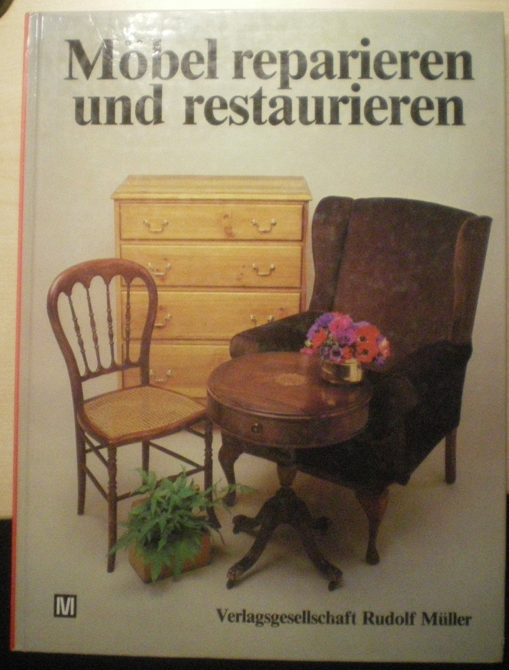 Möbel reparieren und restaurieren Hobbies & Crafts
