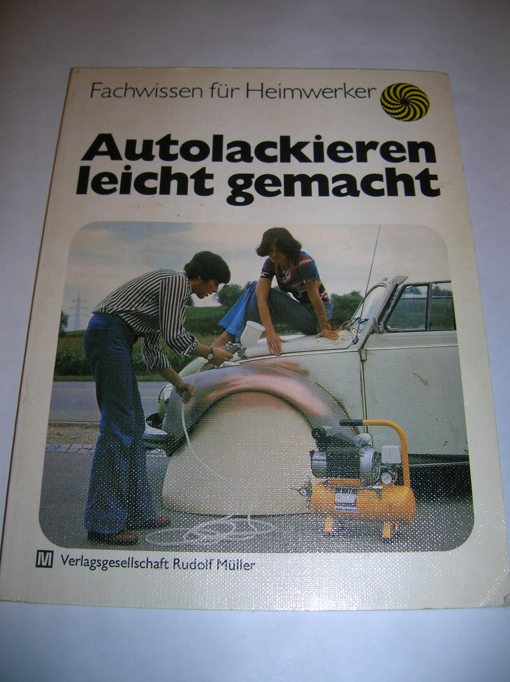 Autolackieren leicht gemacht Business & Technology