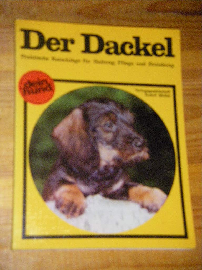 Der Dackel: Kurzhaar, Rauhhaar, Langhaar (Dein Hund) Books