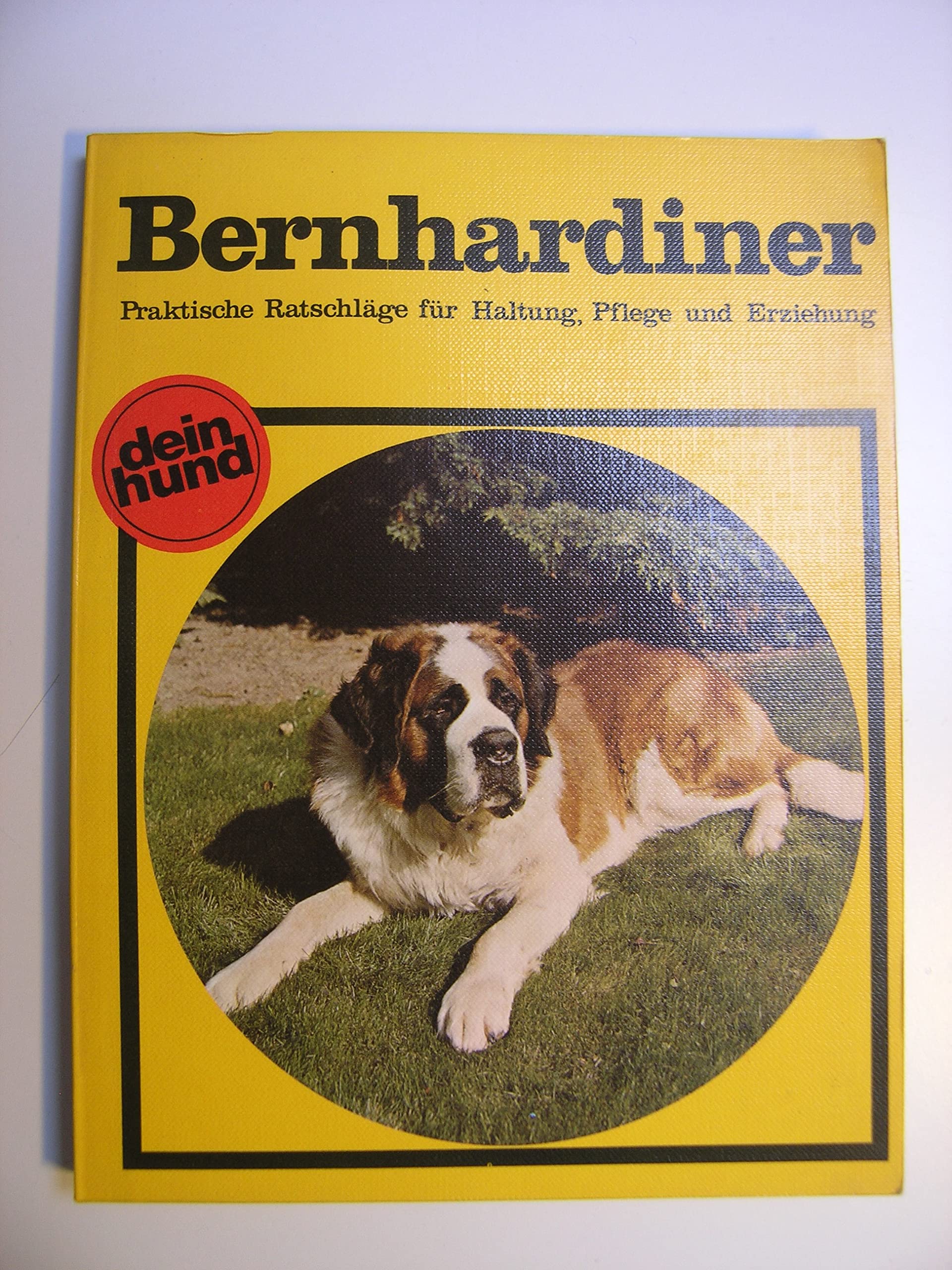 Bernhardiner - Praktische Ratschläge für Haltung, Erziehung und Pflege Books