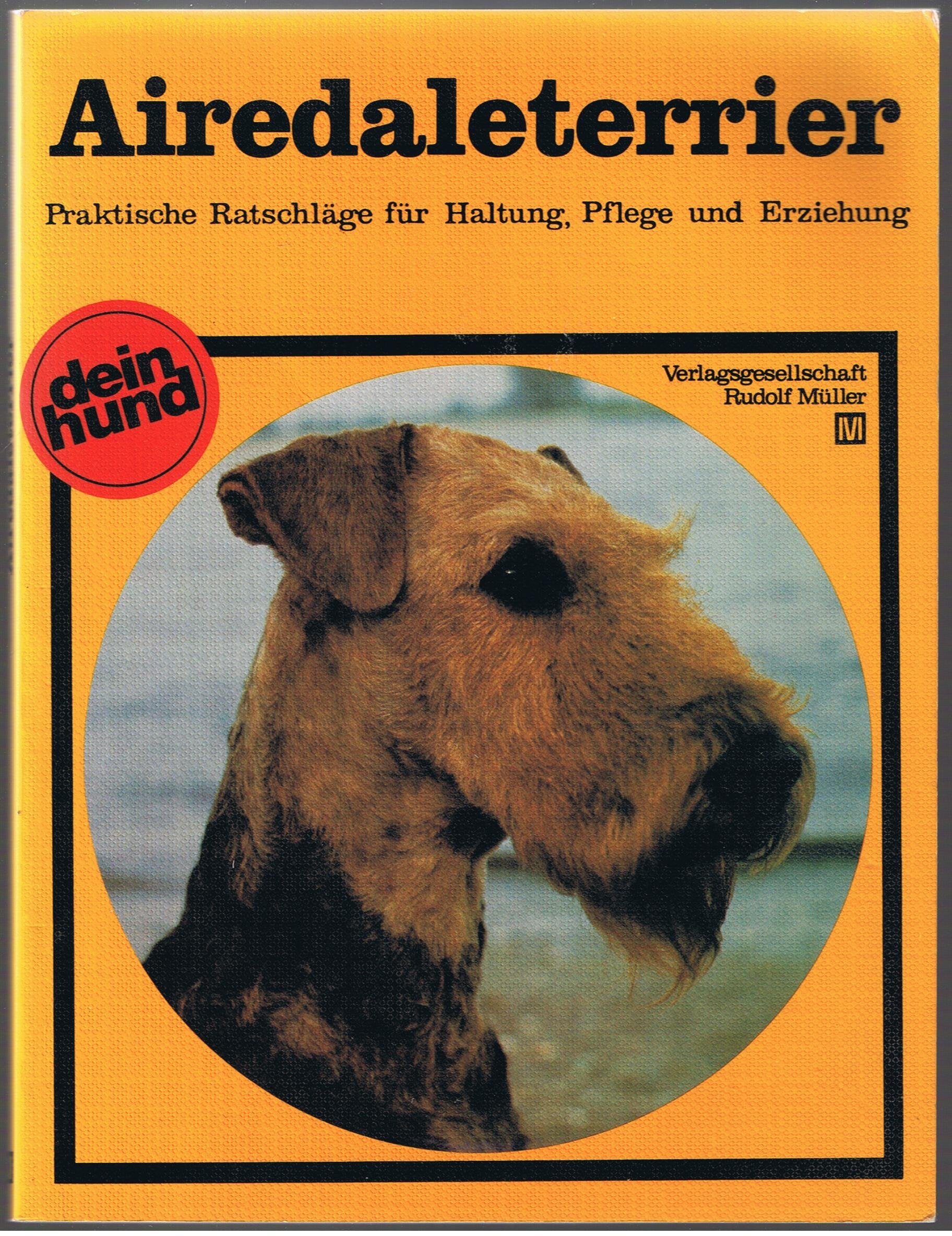 Airedaleterrier (Praktische Ratschläge für Haltung, Pflege und Erziehung.) Books