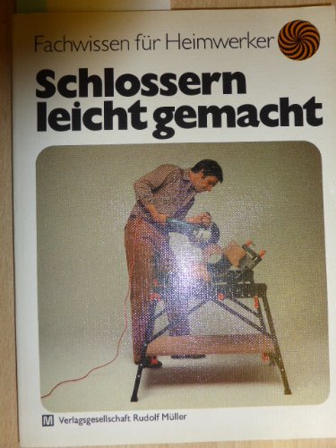 Schlossern leicht gemacht Hobbies & Crafts