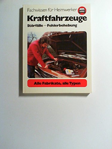 Kraftfahrzeuge. Störfälle, Fehlerbehebung. ( Alle Fabrikate, alle Typen) Books