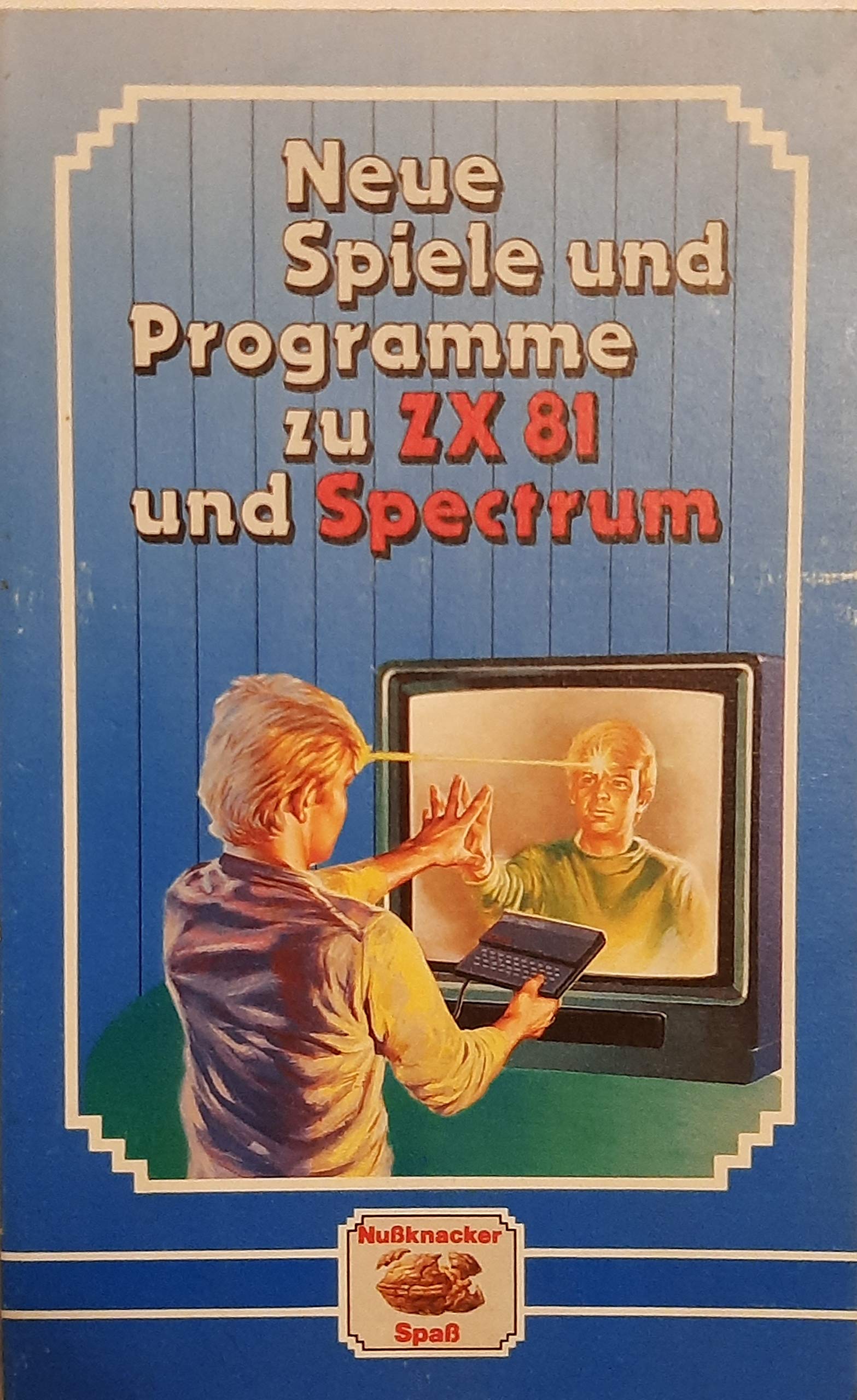 Neue Spiele und Programme zu ZX 81 und Spectrum Books