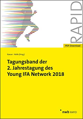 Tagungsband der 2. Jahrestagung des Young IFA Network 2018 (NWB RAPID) Law