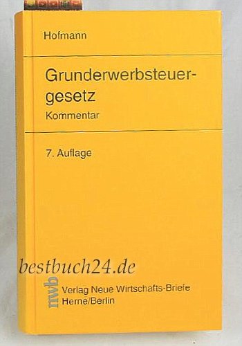 Grunderwerbsteuergesetz Kommentar (NWB-Steuerkommentare) Law