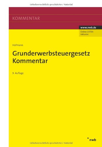 Grunderwerbsteuergesetz - Kommentar (NWB-Steuerkommentare) Law