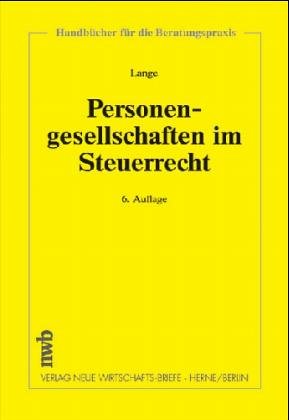 Personengesellschaften im Steuerrecht (Handbücher für die Beratungspraxis) Law