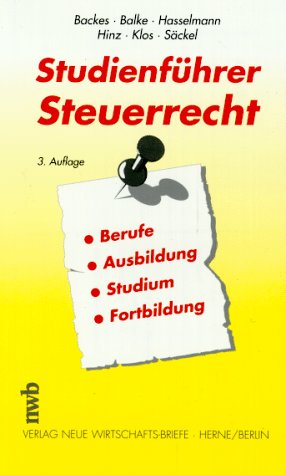 Studienführer Steuerrecht: Berufe - Ausbildung - Studium - Fortbildung Law