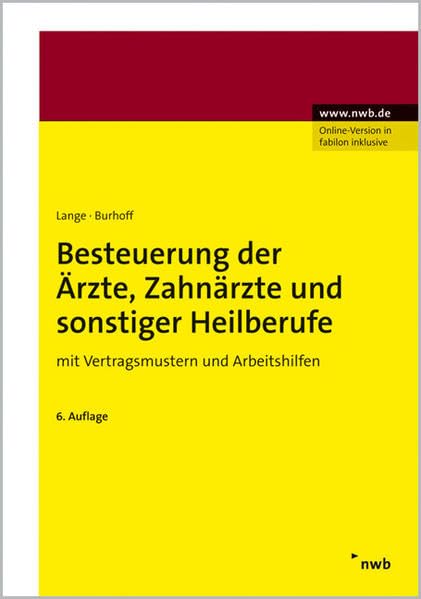 Besteuerung der Ärzte, Zahnärzte und sonstiger Heilberufe. Mit Vertragsmustern und Arbeitshilfen book