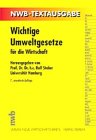 Wichtige Umweltgesetze: Für die Wirtschaft (NWB-Textausgaben) Law