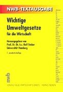 Wichtige Umweltgesetze: für die Wirtschaft. (NWB-Textausgaben) Law