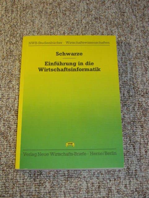 Einführung in die Wirtschaftsinformatik (NWB-Studienbücher - Wirtschaftswissenschaften) Business & Technology