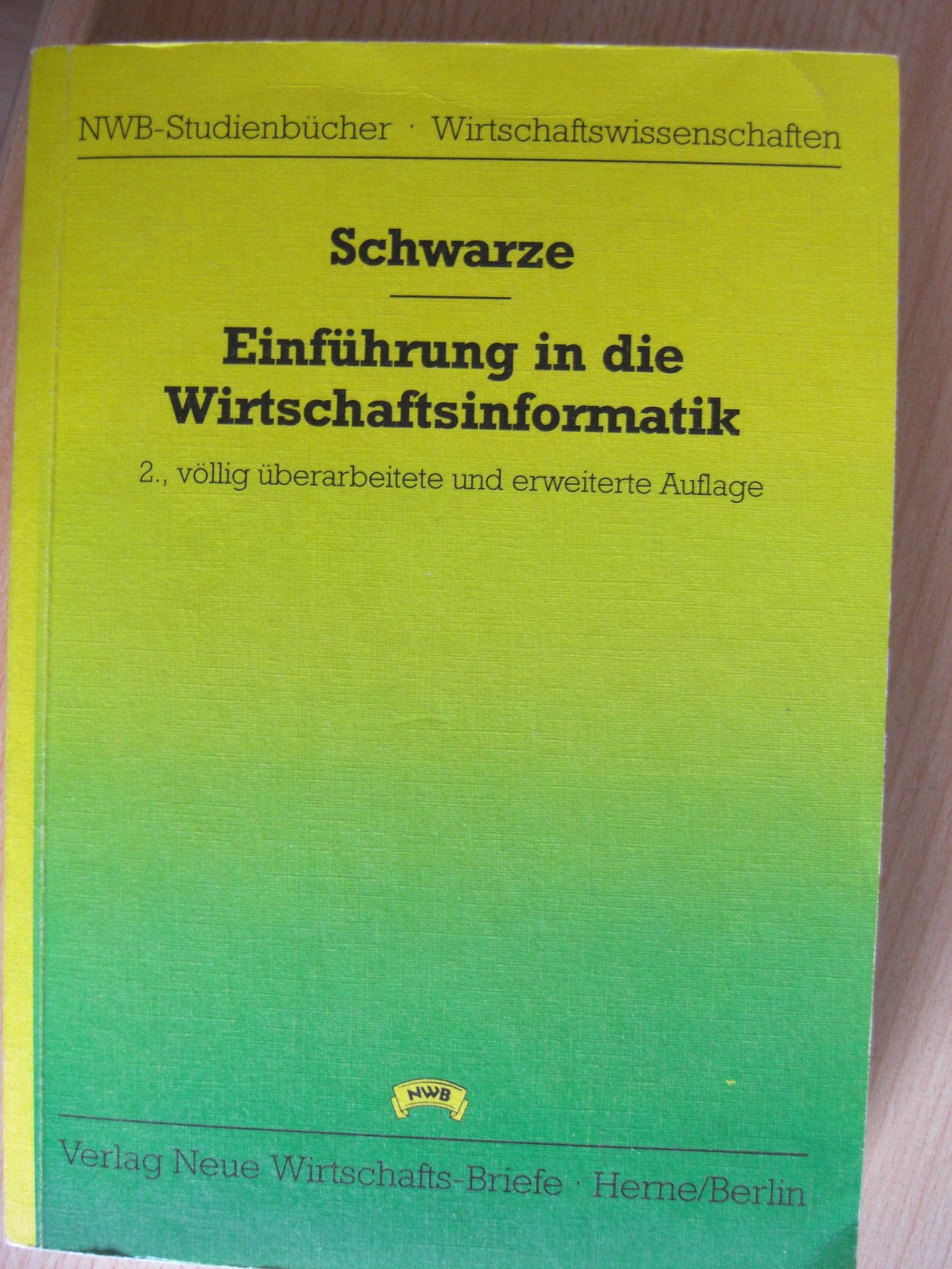 Einführung in die Wirtschaftsinformatik (NWB-Studienbücher - Wirtschaftswissenschaften) Business, Finance & Career