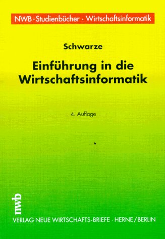 Einführung in die Wirtschaftsinformatik (NWB-Studienbücher Wirtschaftsinformatik) Business & Technology